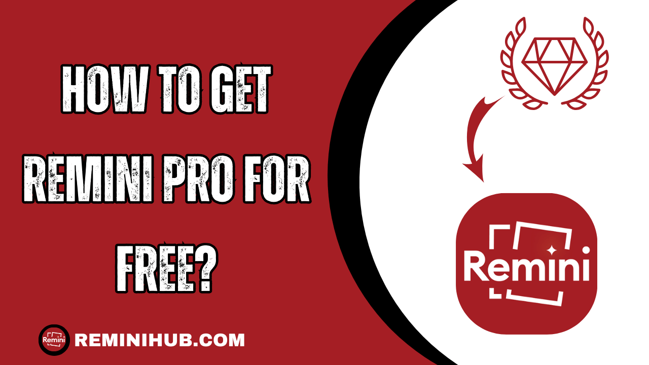 How to get Remini Pro for Free?